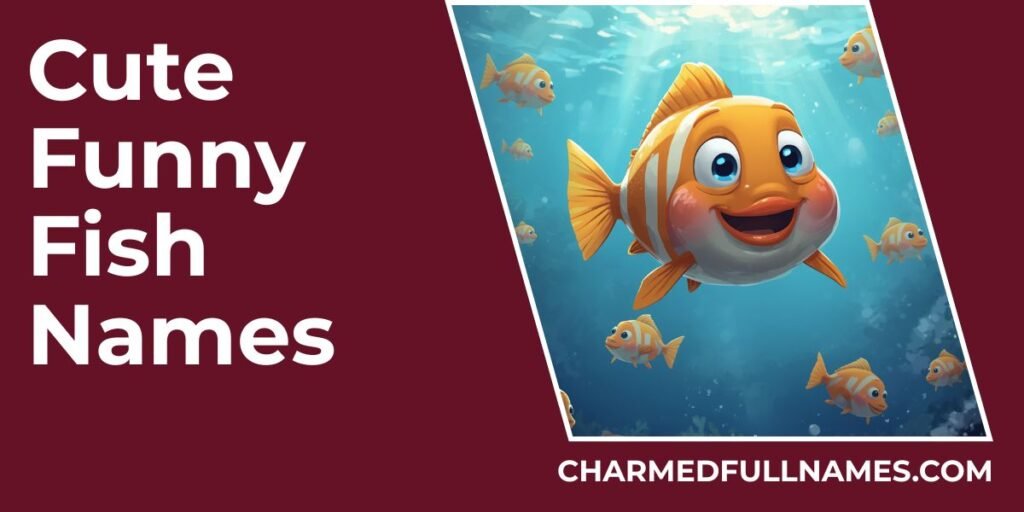 Cute Funny Fish Names