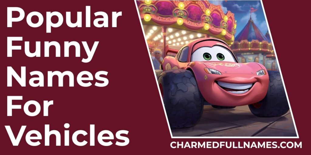 Popular Funny Names For Vehicles